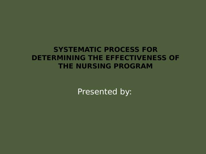 Systematic Process for Determining the Effectiveness of the Nursing Program_1
