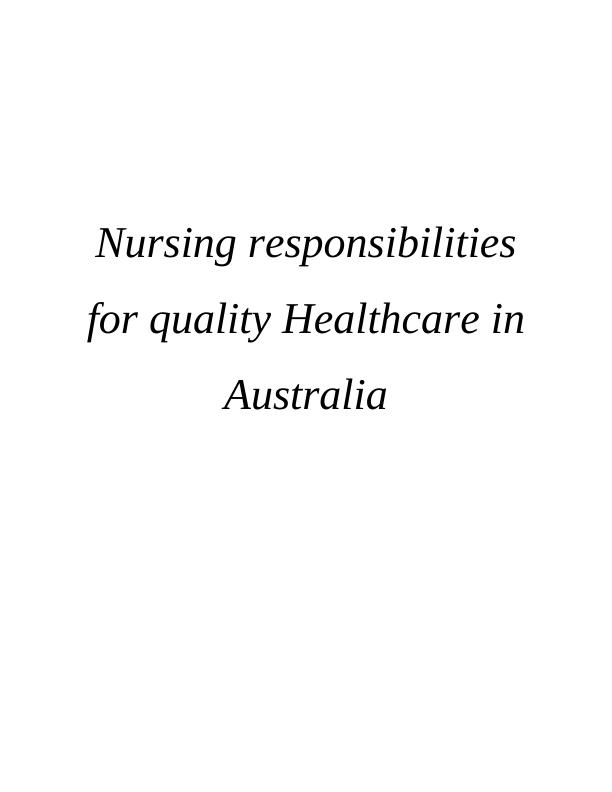 Nursing Responsibilities For Quality Healthcare In Australia