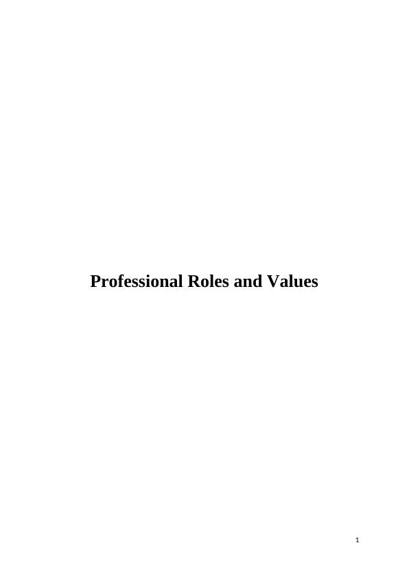 Professional Roles and Values in Nursing Practice_1