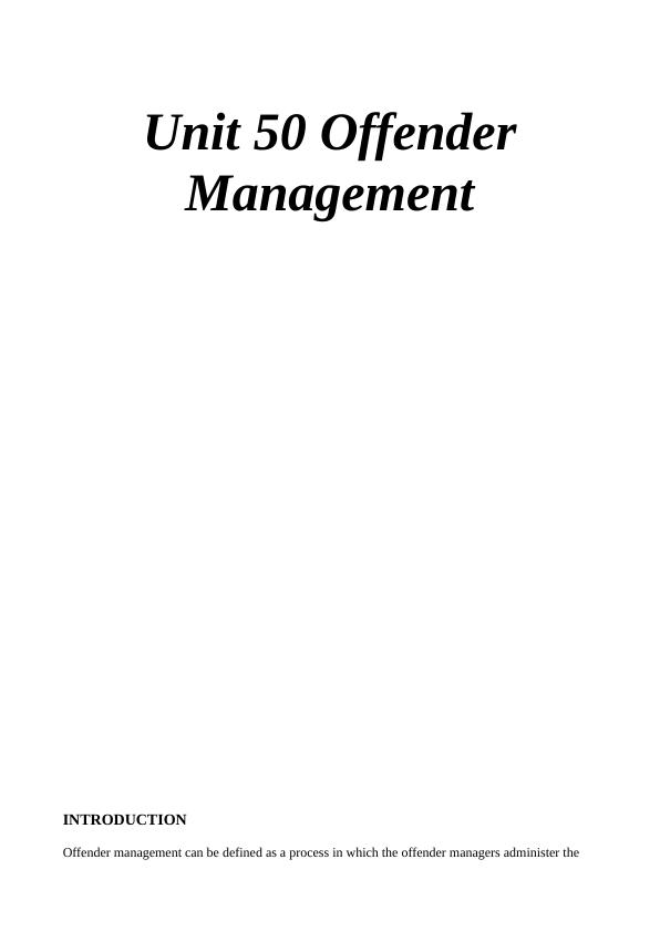 Unit 50 Offender Management: Theories of Punishment, Government and Non-Government Organizations, and Sentence Plans_1