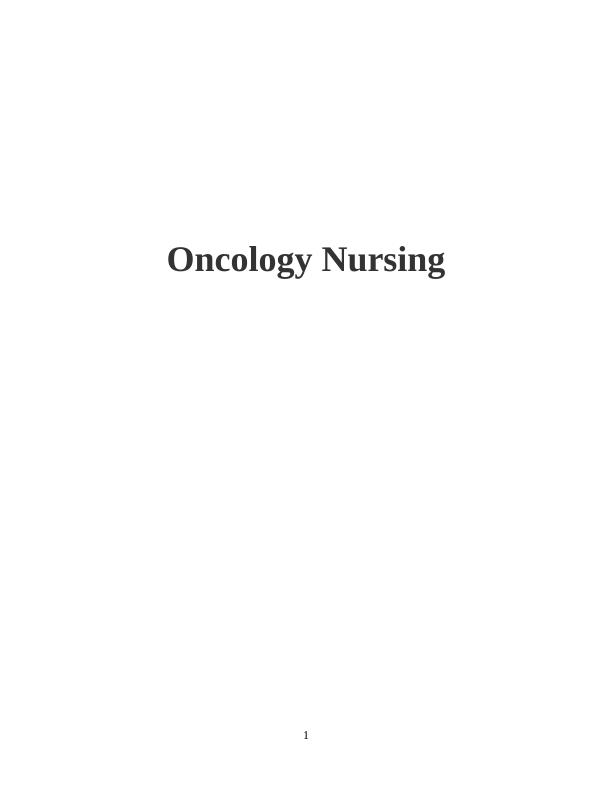Oncology Nursing: Communication, Team Building, Psychosocial Care, Management, Clinical Decision Making_1