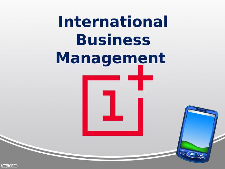 International Business Management: A Case Study on OnePlus' Entry into Brazil_1