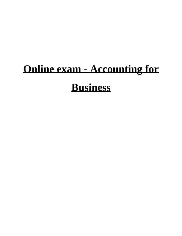 Online Exam - Accounting for Business: Income Statement, Financial Position, Payback Period, NPV, BEP Analysis_1