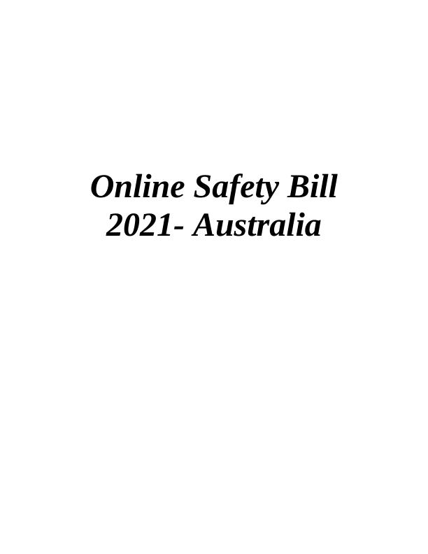 Online Safety Bill 2021 Cth Implications and Effects on Online Users