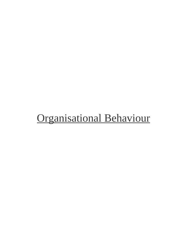 Organisational Behaviour: Culture, Politics, Power, and Effective Teams_1