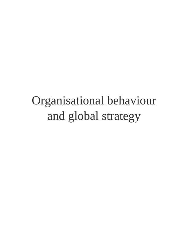 Organisational Behaviour And Global Strategy A Case Study Of Marks