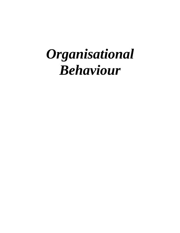 Organisational Behaviour: Influence of Culture, Power, Politics and Motivation on Individual Performance_1