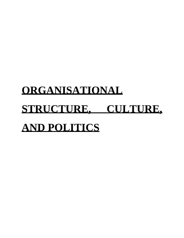Organisational Structures and Culture: Assessment, Role of Culture, Government Policies, Monitoring and Accountability, Management Approaches, and Motivation in Public Service Organizations_1