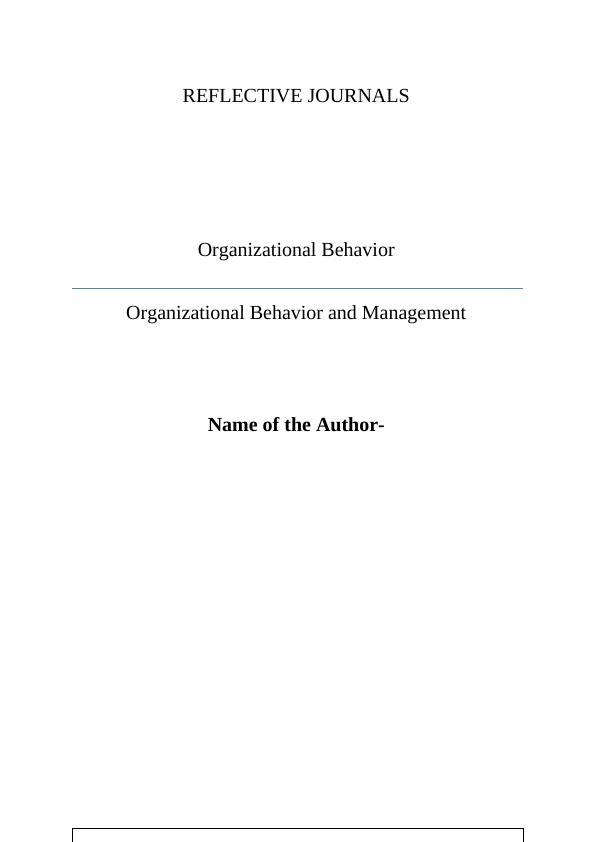 Reflective Journals On Organizational Behavior And Management | Desklib