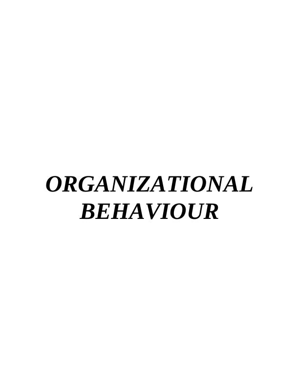 Organizational Behaviour: Effect of Culture, Politics, Power, Motivation on Individual and Team Behaviour - TESCO Case Study_1