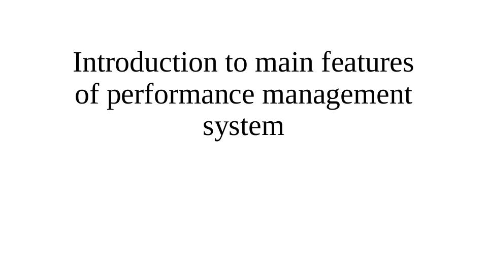 Main Features of Performance Management System_1
