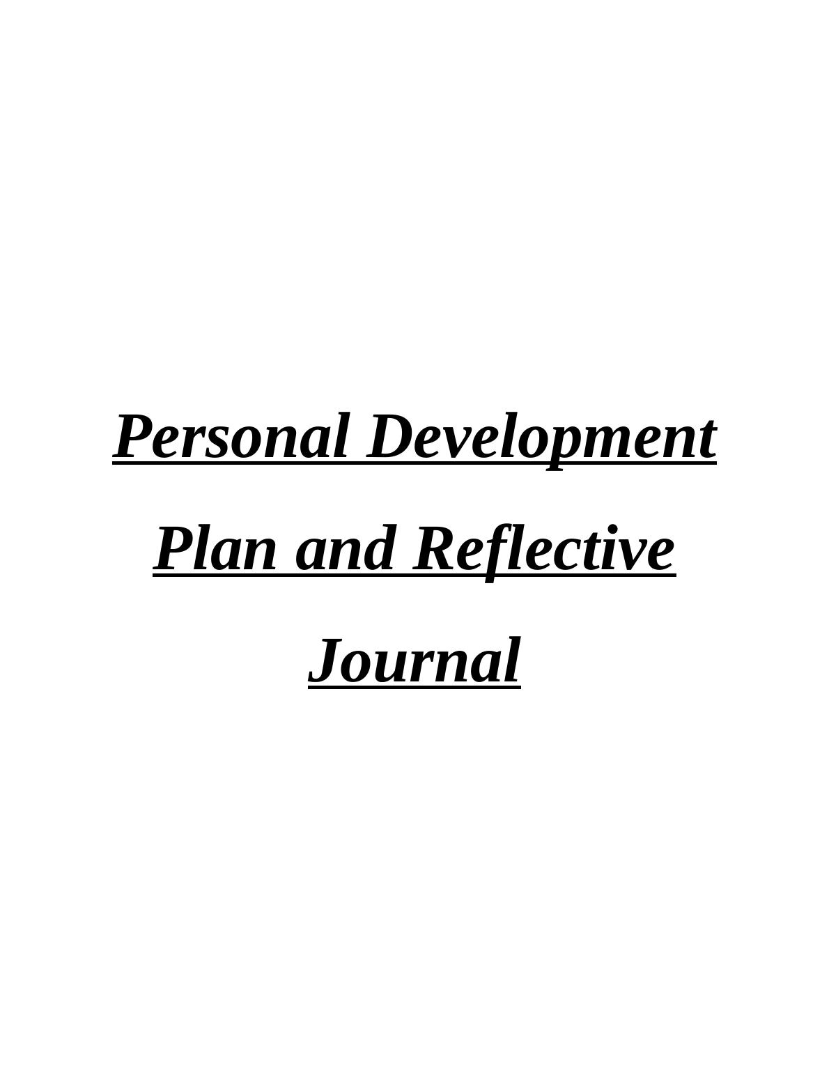 Personal Development Plan And Reflective Journal - Desklib