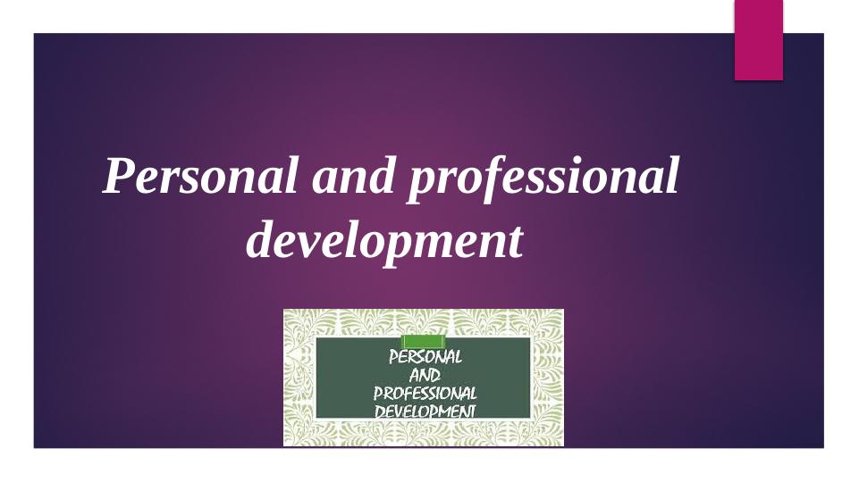 Personal and Professional Development: Creative & Ethical Leadership_1