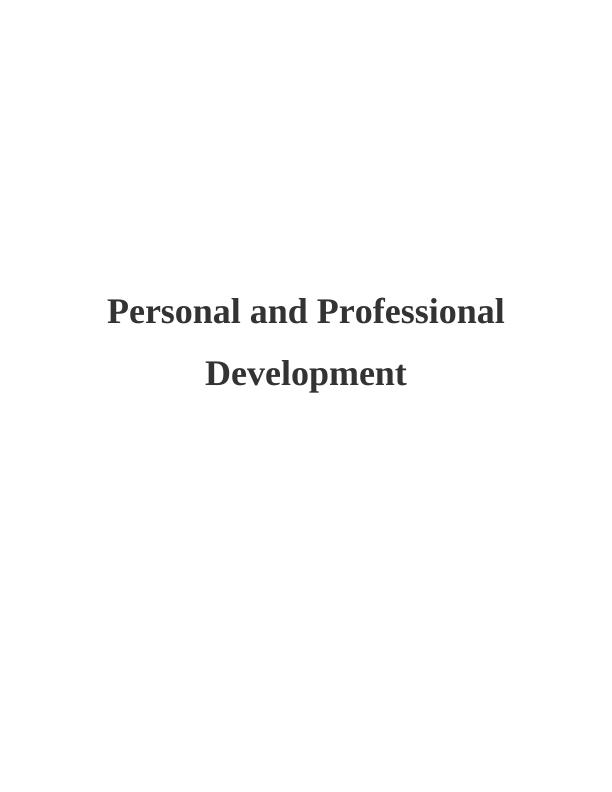 Personal and Professional Development: Importance of Skill Development and Reflective Learning_1