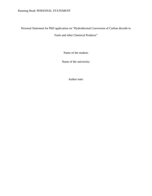 Personal Statement for PhD on Hydrothermal Conversion of Carbon dioxide to Fuels and other Chemical Products_1