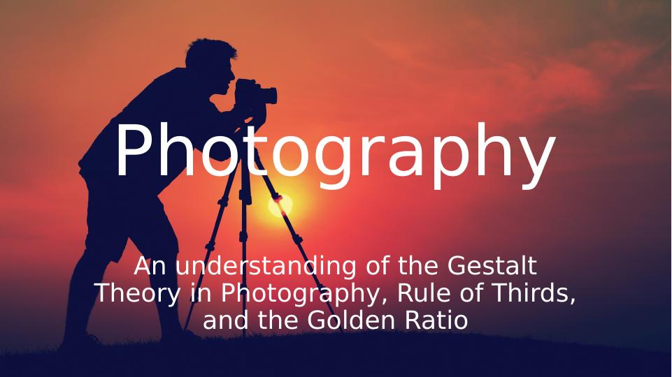 Gestalt Theory Rule Of Thirds And Golden Ratio In Photography 4464