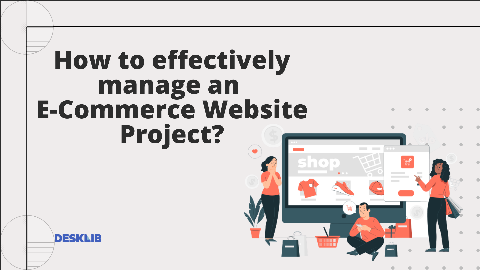 How to effectively manage an E-Commerce Website Project?