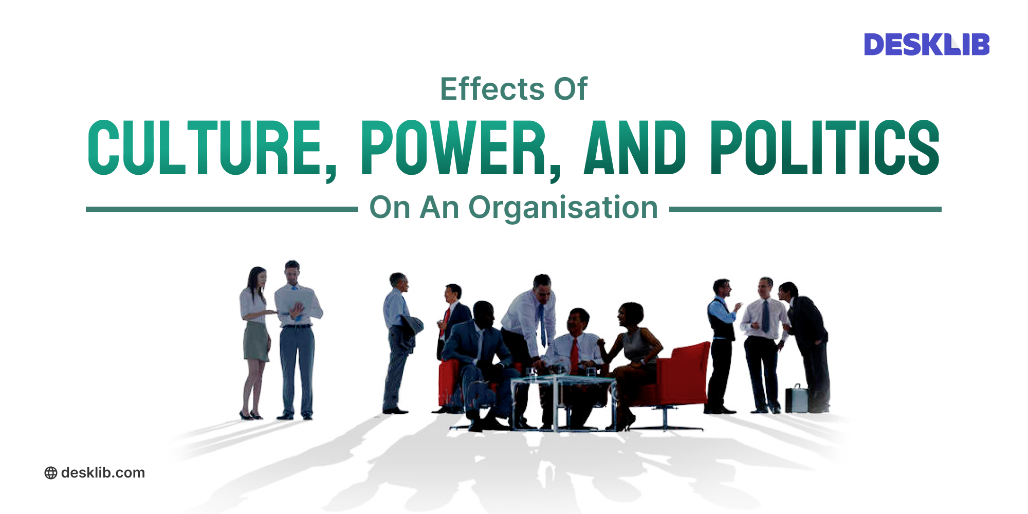 effects-of-culture-power-and-politics-on-an-organization