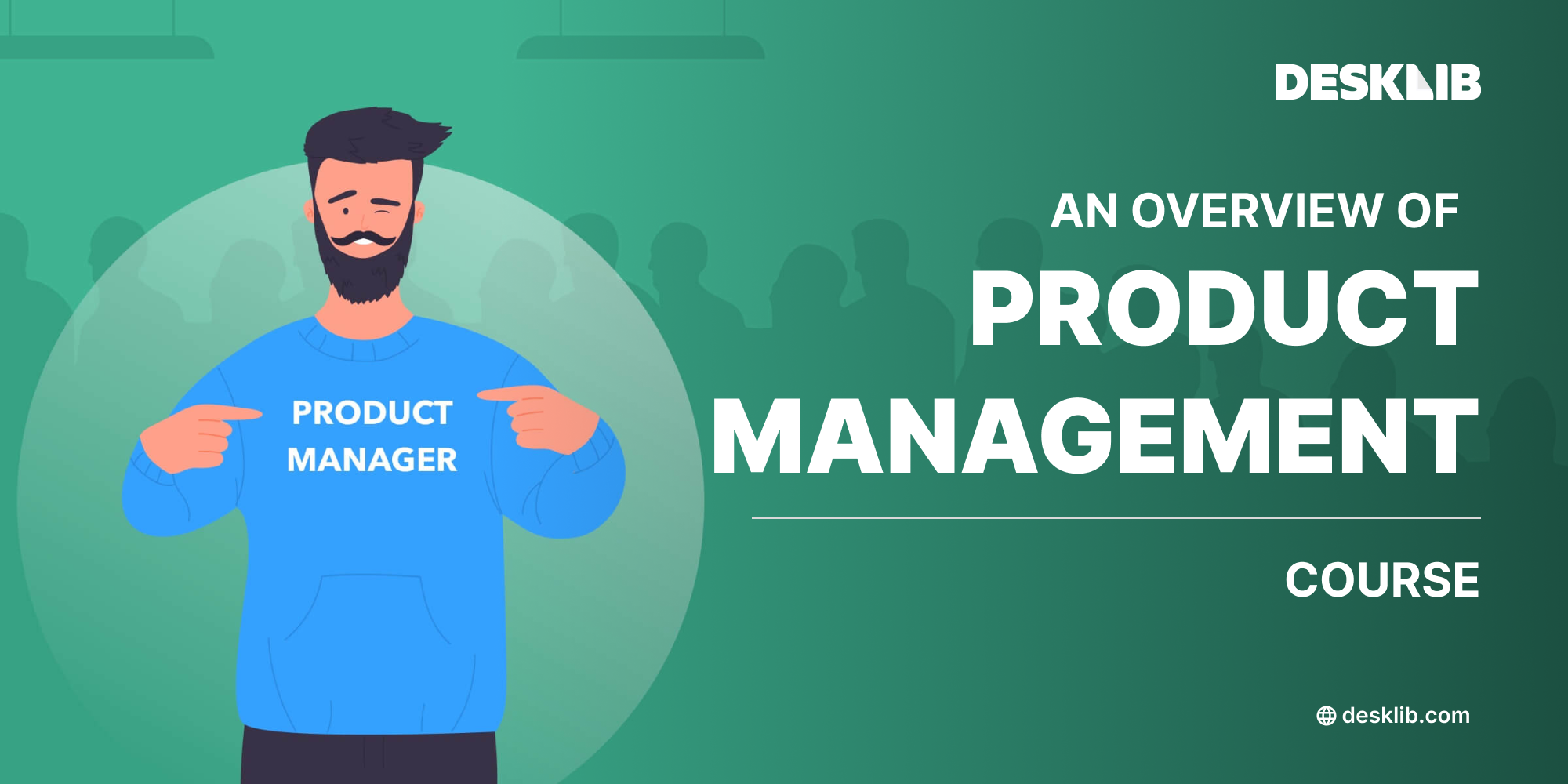 An Overview Of The “Product Management” Course: