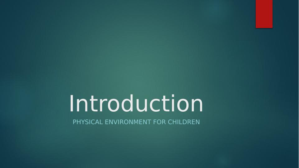 Physical Environment for Children: Importance of Safety, Nutrition, and Community Resources_1