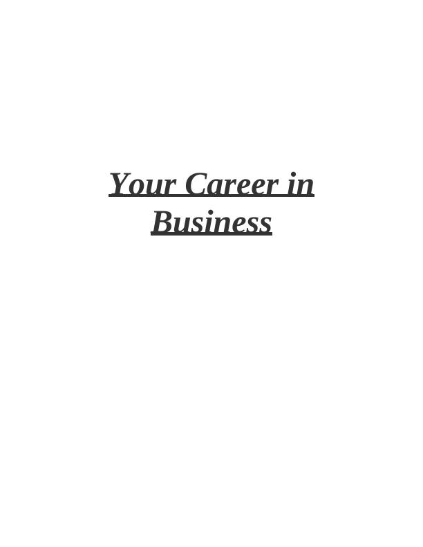 Plan Your Career in Business: CV, Personal Statement, SWOT Analysis, and Action Plan_1