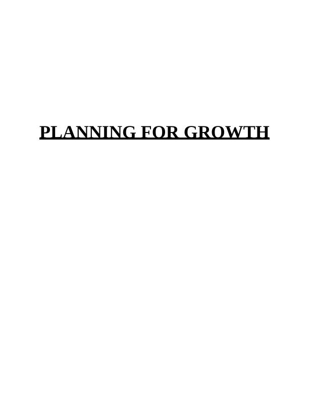 Planning for Growth: Key Considerations, Ansoff Matrix, Funding Methods, and Business Plan_1