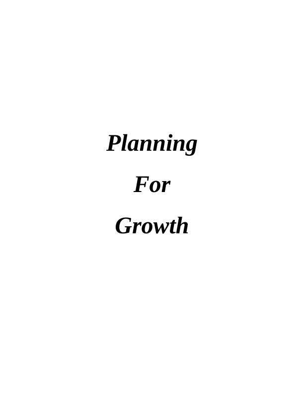 Planning for Growth: Key Considerations, Ansoff's Matrix, and Funding Sources_1