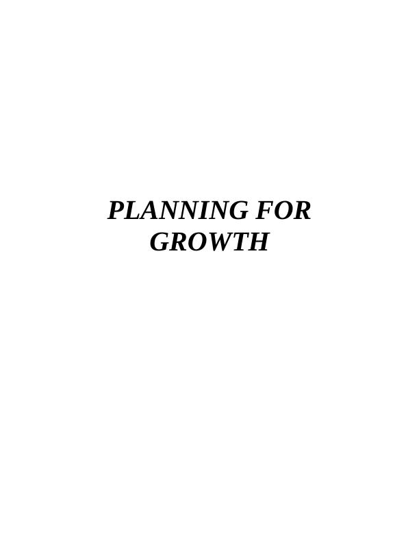 Planning for Growth: Strategies for Expanding Business | Desklib_1