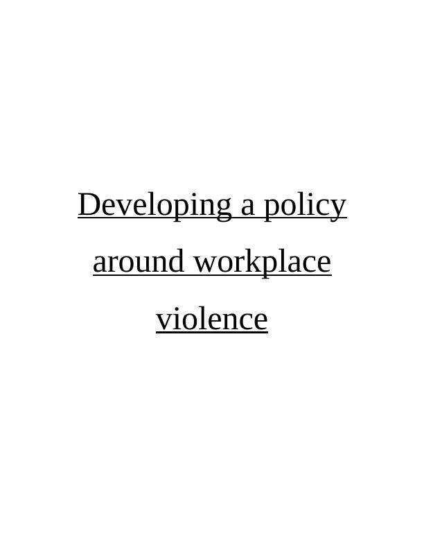 Developing a Policy Around Workplace Violence_1