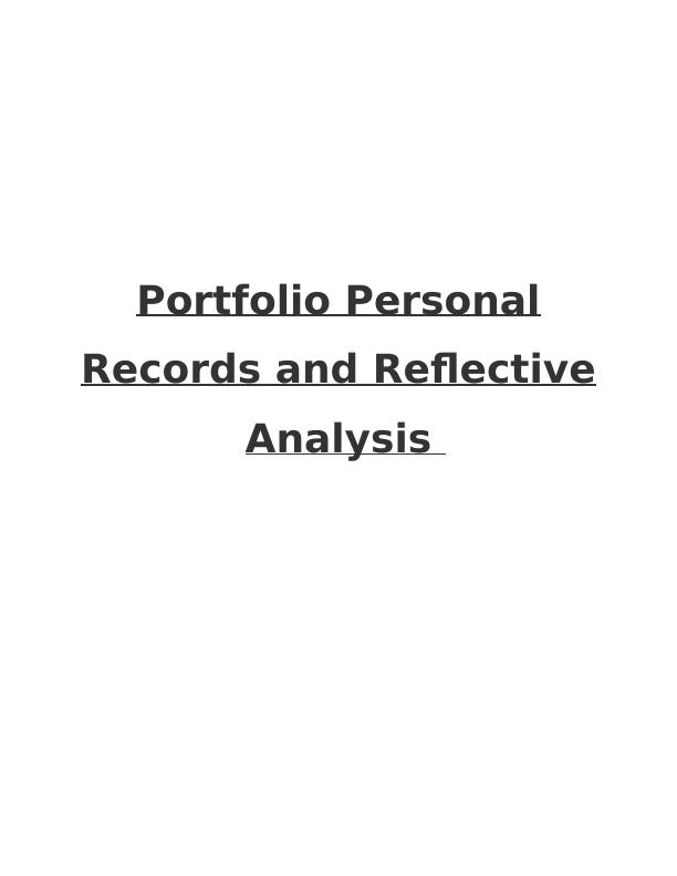 Portfolio Personal Records and Reflective Analysis_1