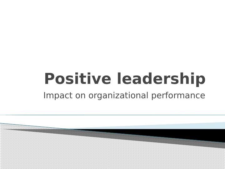 Positive Leadership and Its Impact on Organizational Performance_1