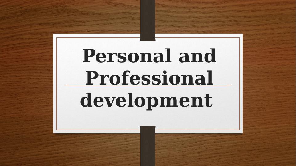 Personal and Professional Development in Accounting: Career Plan and Goals_1