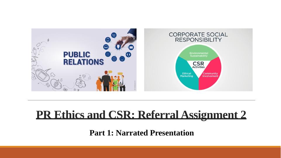 PR Ethics and CSR: Referral Assignment 2_1