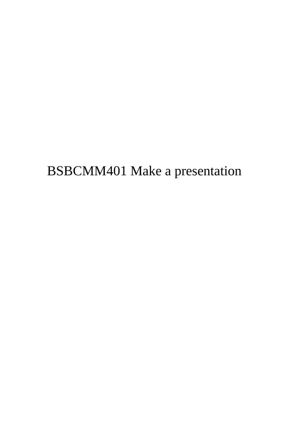 BSBCMM401 Make a Presentation - Tips and Strategies_1