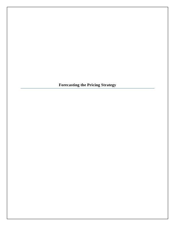 Forecasting the Pricing Strategy_1