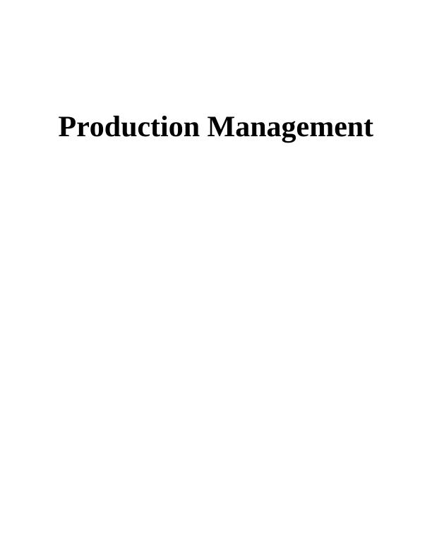 Production Management: Designing, Organizing, Leading and Managing Manufacturing Process_1