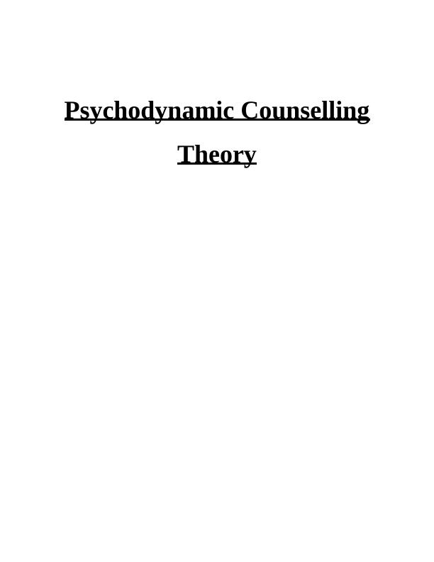 Psychodynamic Counselling Theory: Historical Development, Theoretical Concepts, and Approaches_1