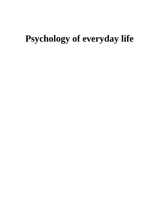 Psychology of Everyday Life Understanding Human Behaviour and its Applications