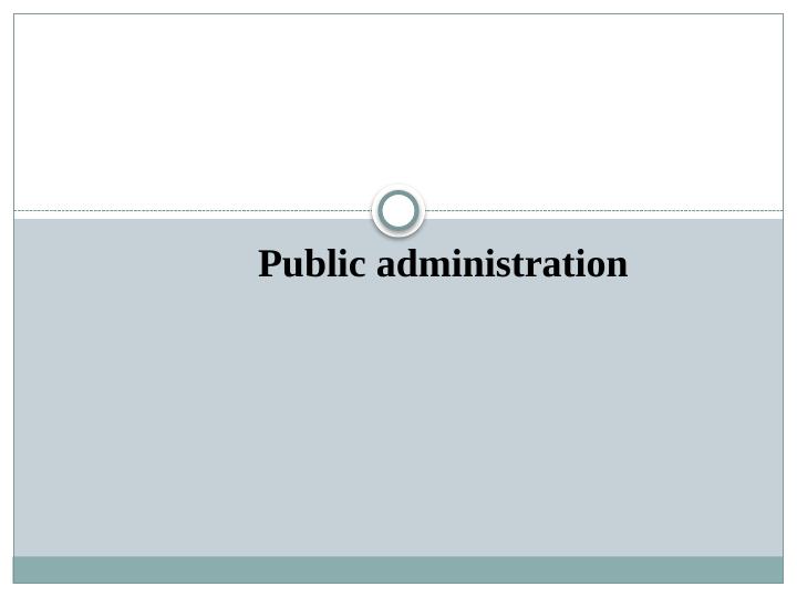 Public Administration: A Multidisciplinary Field and Key Aspects_1