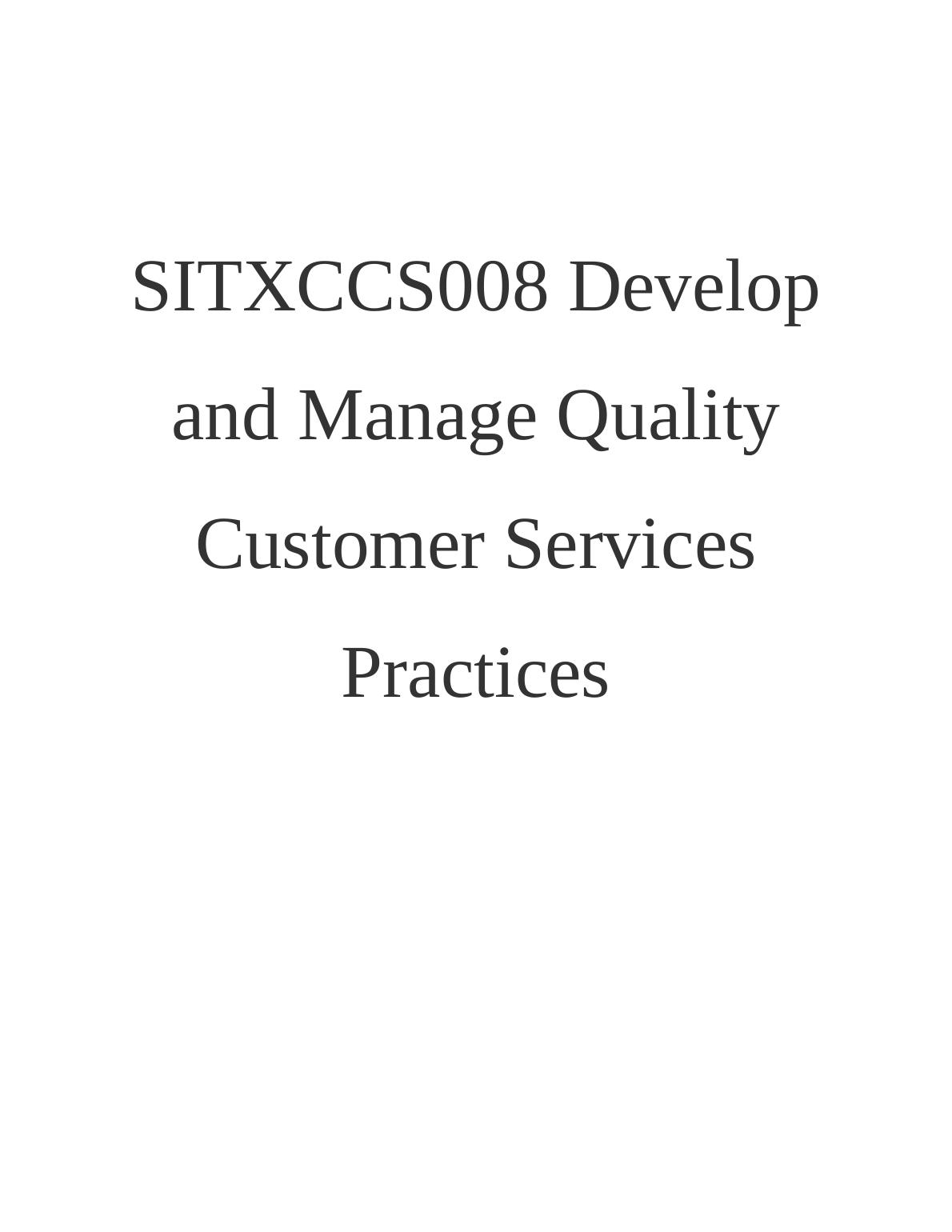 Strategies and Policies for Quality Customer Services Practices Desklib