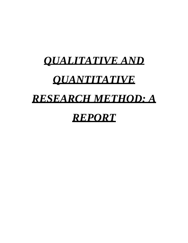 Comparison of Quantitative and Qualitative Research Methods