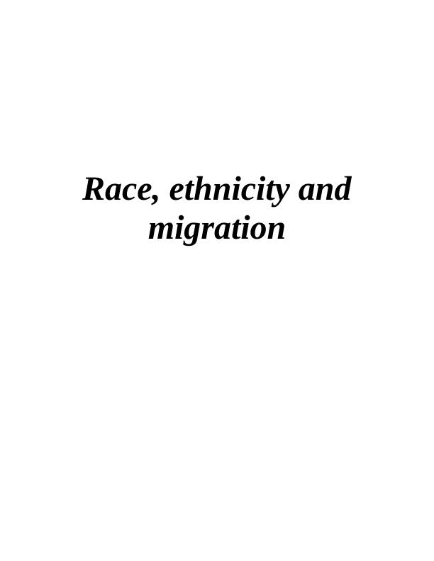 Race, Ethnicity & Migration: Causes, Patterns, and Social Problems Faced by BAME Group in the UK_1