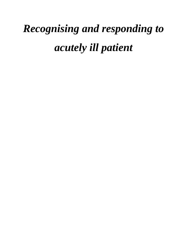 Recognising and Responding to Acutely Ill Patient - Desklib_1