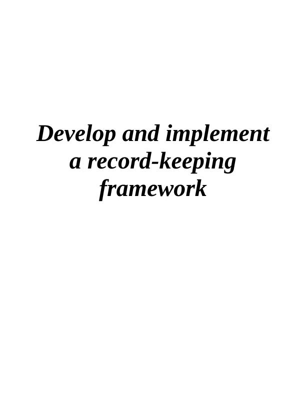 Develop and implement a recordkeeping framework_1