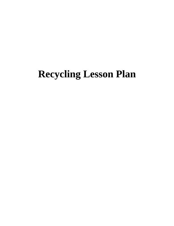 Lesson Plan for Recycling Importance of Recycling