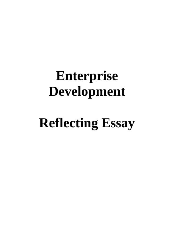Reflecting Essay on Enterprise Development_2