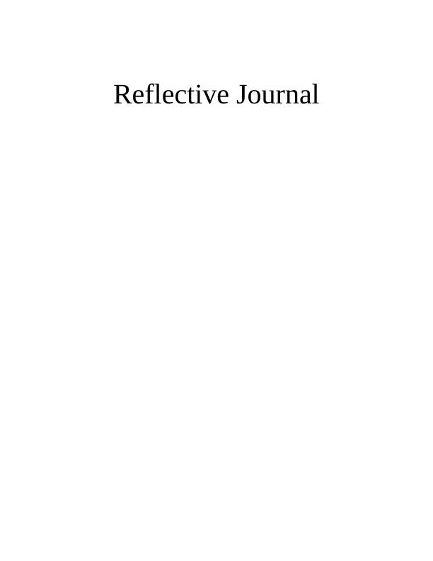Reflective Journal using Gibbs Reflective Cycle Framework_1