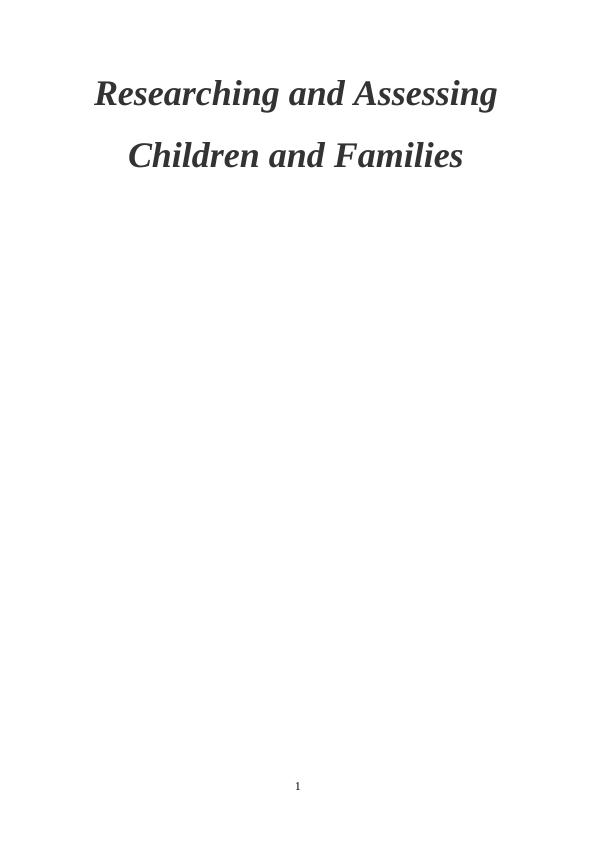 Researching And Assessing Children And Families Desklib