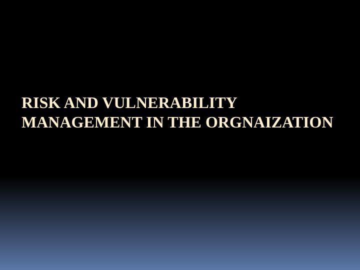 Risk and Vulnerability Management in the Organization_1