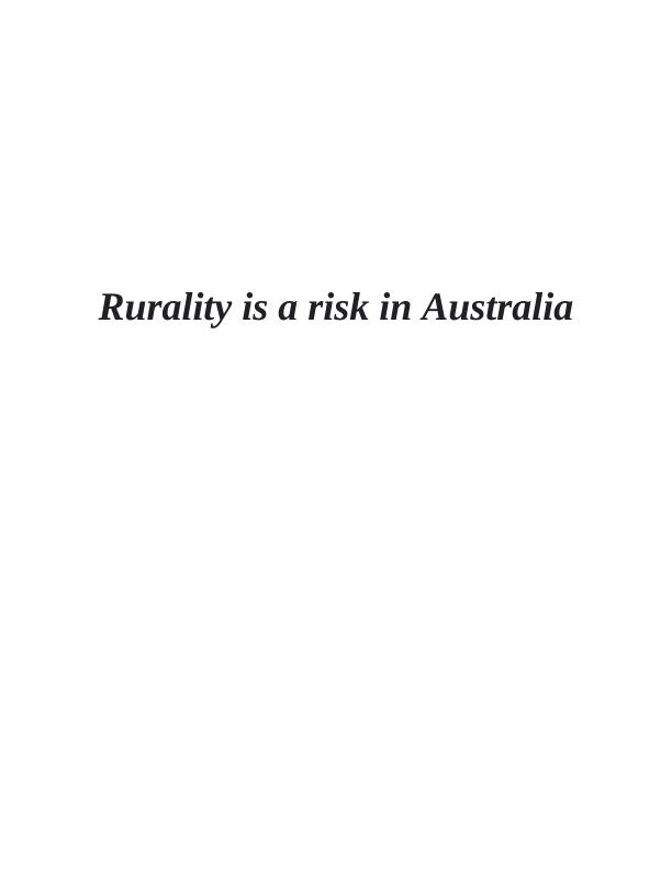 Rurality is a Risk in Australia: Lack of Healthcare Facilities and Resources_1